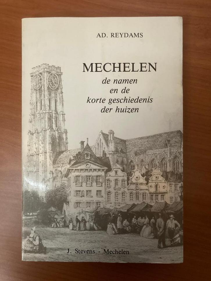 Mechelen: de namen en de korte geschiedenis der huizen, Boeken, Kunst en Cultuur | Architectuur, Zo goed als nieuw, Stijl of Stroming