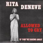 Engelstalige single van Rita Deneve: Allowed to cry, Cd's en Dvd's, Verzenden, 7 inch, Pop, Single