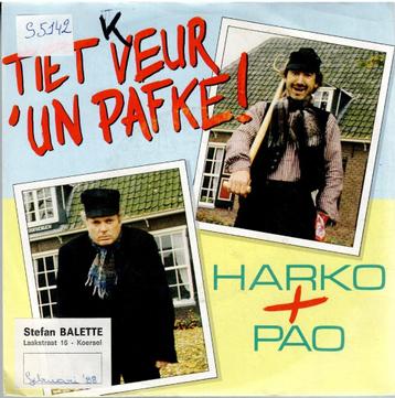 Vinyl, 7"   /   Harko + Pao* / Verona   – Tiet Veur 'Un Pafk