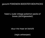 Pokemon booster boxes/packs gezocht, Hobby en Vrije tijd, Verzamelkaartspellen | Pokémon, Ophalen, Overige typen