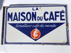 Emaille reclamebord La Maison du Café ca 1930, Ophalen of Verzenden, Zo goed als nieuw, Reclamebord
