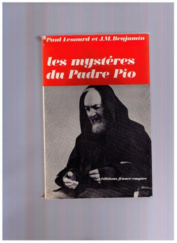 Les mystères du Padre Pio - Lesourd & Benjamin 1970