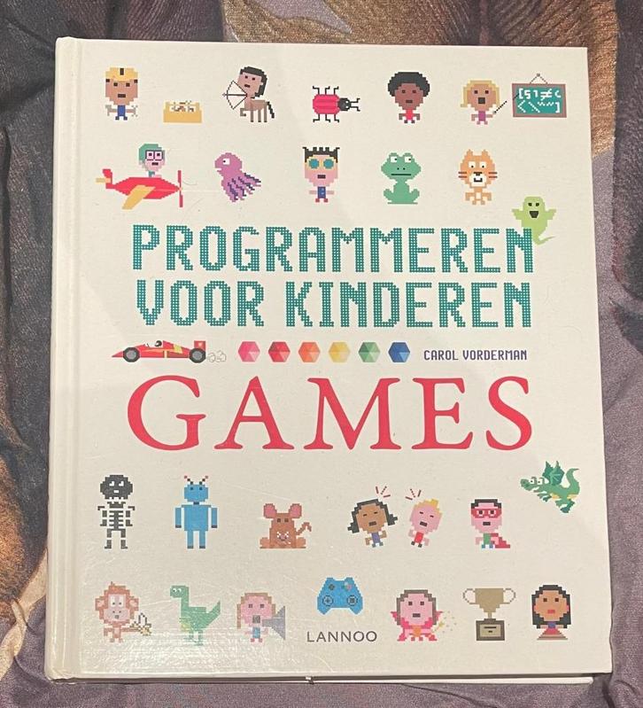 Boek Games programmeren voor kinderen, Boeken, Kinderboeken | Jeugd | onder 10 jaar, Zo goed als nieuw, Non-fictie, Ophalen of Verzenden