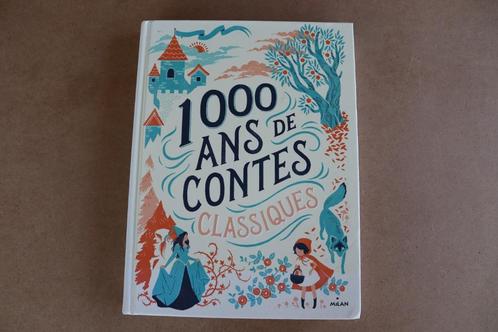 Livre - 1000 ans de contes classiques - 2014, Boeken, Kinderboeken | Kleuters, Ophalen