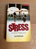 Luc Swinnen - Stress is geen probleem, Ophalen of Verzenden, Zo goed als nieuw, Luc Swinnen