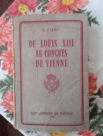 de louis XIII au congres de vienne, Envoi