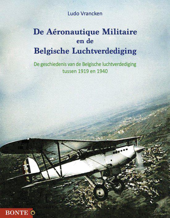De Aéronautique Militaire en de Belgische Luchtverdediging, Boeken, Geschiedenis | Nationaal, Nieuw, 20e eeuw of later, Ophalen of Verzenden