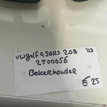 Vw Golf 4 2003  5drs 2.0 B Wagennr 2500056   Bekerhouder beschikbaar voor biedingen