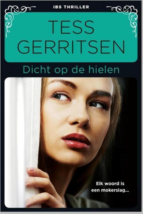 Tess Gerritsen : Dicht op de hielen, Boeken, Thrillers, Gelezen, Ophalen of Verzenden