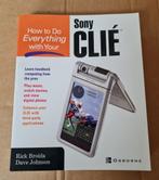 How to Do Everything with you CLIE - 1ste druk, Rick Broida, Ophalen of Verzenden, Zo goed als nieuw, Overige onderwerpen