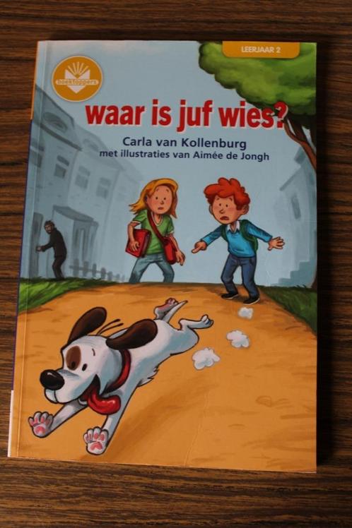 Boektoppers Carla van Kollenburg - Waar is juf Wies?, Livres, Livres pour enfants | Jeunesse | Moins de 10 ans, Comme neuf, Fiction général