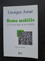 Homo Mobilis - Georges Amar (le nouvel âge de la mobilité), Gelezen, Ophalen of Verzenden, Algemeen, Georges Amar