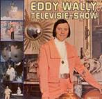 LP/ Eddy Wally - Televisie-show <, CD & DVD, Vinyles | Néerlandophone, Enlèvement ou Envoi