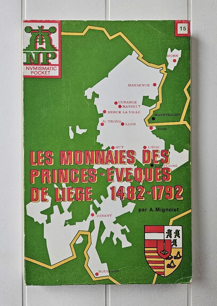 Les Monnaies des Princes-Evêques de Liège 1482-1792:Tome II, Livres, Histoire nationale, Utilisé, Enlèvement ou Envoi