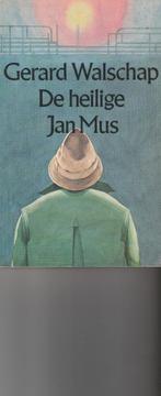 De heilige Jan Mus Gerard Walschap, België, Gerard Walschap, Ophalen of Verzenden, Zo goed als nieuw