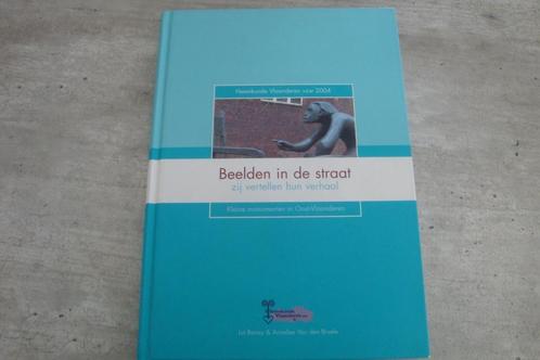 BEELDEN IN DE STRAAT ZIJ VERTELLEN HUN VERHAAL, Boeken, Geschiedenis | Stad en Regio, Gelezen, Ophalen of Verzenden