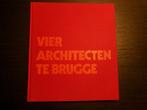 Vier architecten te Brugge   -Karel Moerman-, Ophalen of Verzenden, Architecten