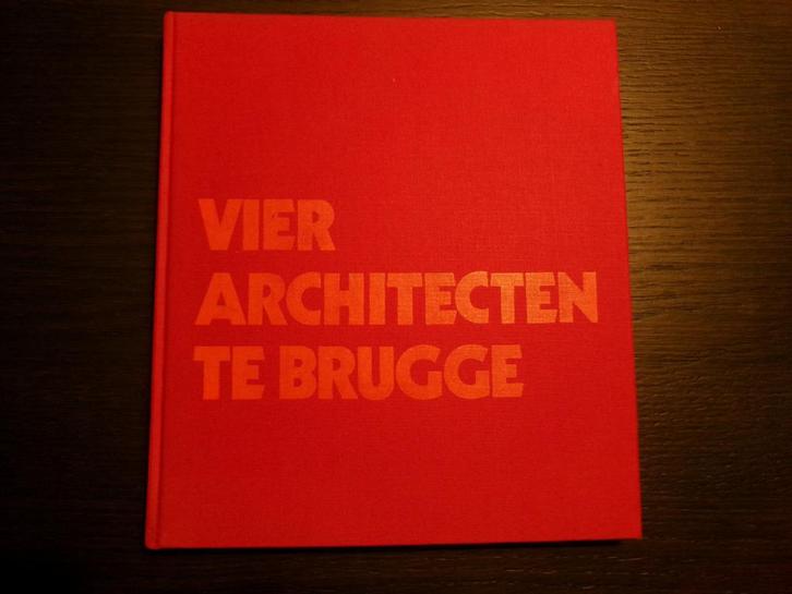 Vier architecten te Brugge   -Karel Moerman-, Boeken, Kunst en Cultuur | Architectuur, Architecten, Ophalen of Verzenden