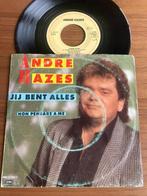 André Hazes – Jij Bent Alles, Cd's en Dvd's, Vinyl Singles, Ophalen of Verzenden, 7 inch, Nederlandstalig, Single