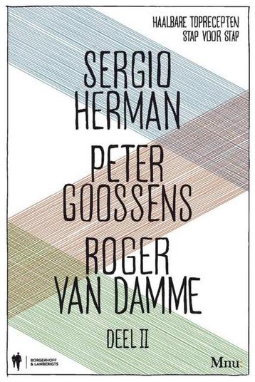 Sergio Herman, Peter goossens, Roger van Damme deel 2