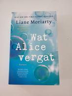 Liane Moriarty - Wat Alice vergat, Comme neuf, Liane Moriarty, Enlèvement ou Envoi