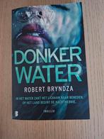 Robert Bryndza - Donker water, Boeken, Thrillers, Ophalen of Verzenden, Robert Bryndza