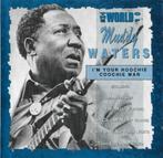 The World Of Muddy Waters / I'm Your Hoochie Coochie Man, Cd's en Dvd's, Blues, Ophalen of Verzenden, Zo goed als nieuw