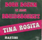 Tina Rosita – Rode rozen in mijn bruidsboeket / Martino, 7 pouces, En néerlandais, Utilisé, Enlèvement ou Envoi
