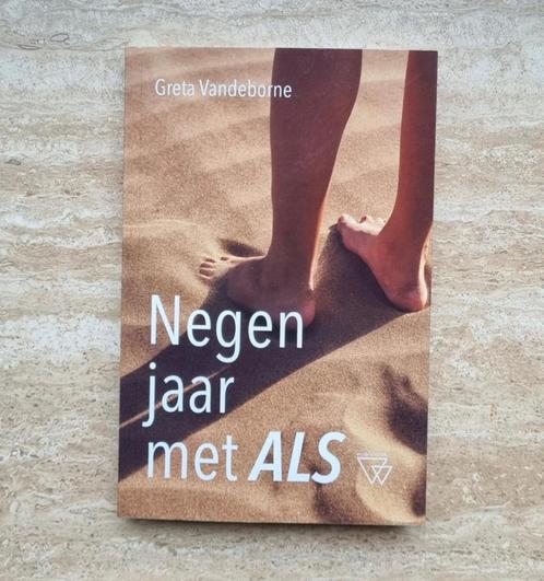 Negen jaar met ALS, boek van Greta Vandeborne over de ziekte, Boeken, Gezondheid, Dieet en Voeding, Nieuw, Ziekte en Allergie