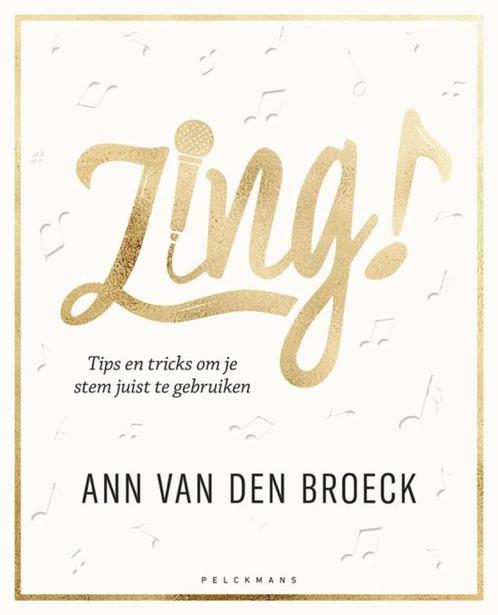 boek: Zing...! - Ann van den Broeck, Boeken, Advies, Hulp en Training, Zo goed als nieuw, Verzenden