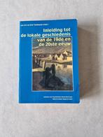 Inleiding tot de lokale geschiedenis van de 19de en de 20ste, Boeken, Jan Art, Ophalen of Verzenden