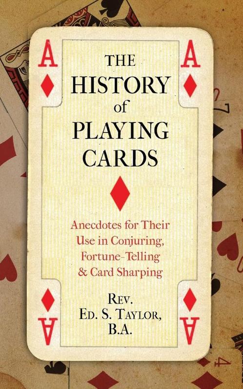 The History of Playing Cards - Rev. Ed. S. Taylor, Boeken, Hobby en Vrije tijd, Ophalen of Verzenden