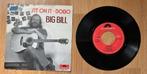 45T SINGLE BIG BILL SIT ON IT - BOBO - BLUES BELPOP, Cd's en Dvd's, 7 inch, Single, Ophalen of Verzenden, Zo goed als nieuw