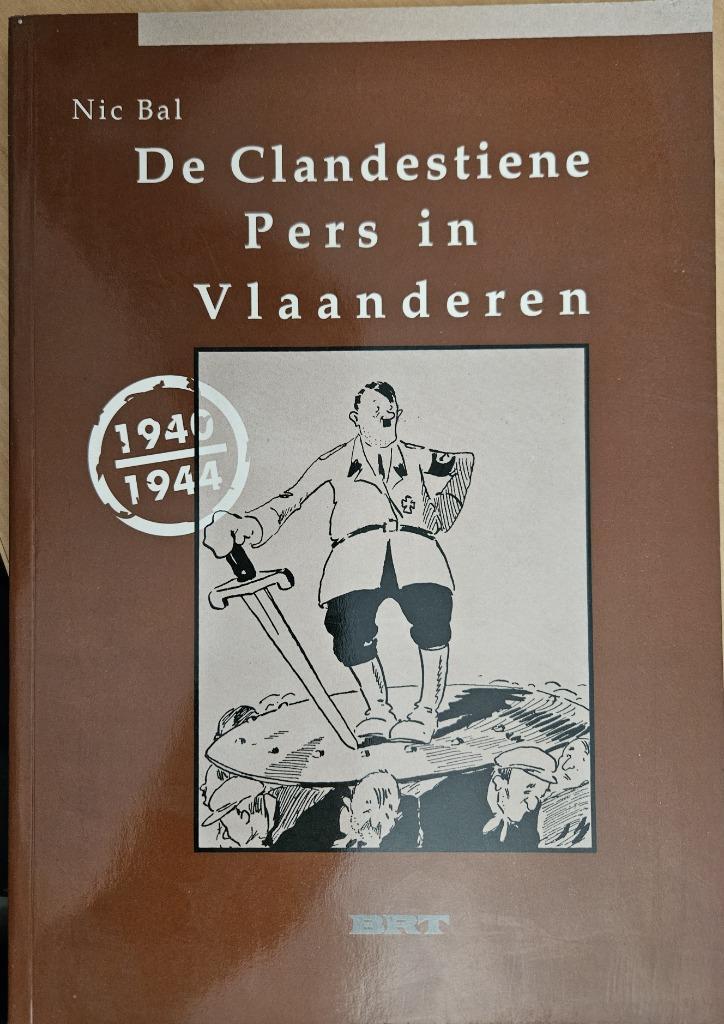 De clandestiene pers in Vlaanderen, 1940-1944, Boeken, Oorlog en Militair, Zo goed als nieuw, Overige onderwerpen, Tweede Wereldoorlog