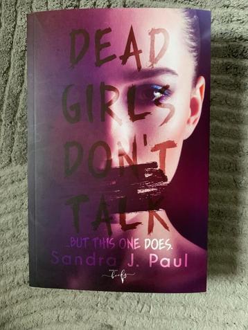 Dead Girls Don’t Talk – Sandra J. Paul (Engelstalig) beschikbaar voor biedingen