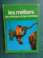 Les métiers des animaux et des hommes (M. Vérité) – 1973, Marcelle Vérité, Non-fictie, Ophalen of Verzenden, Zo goed als nieuw