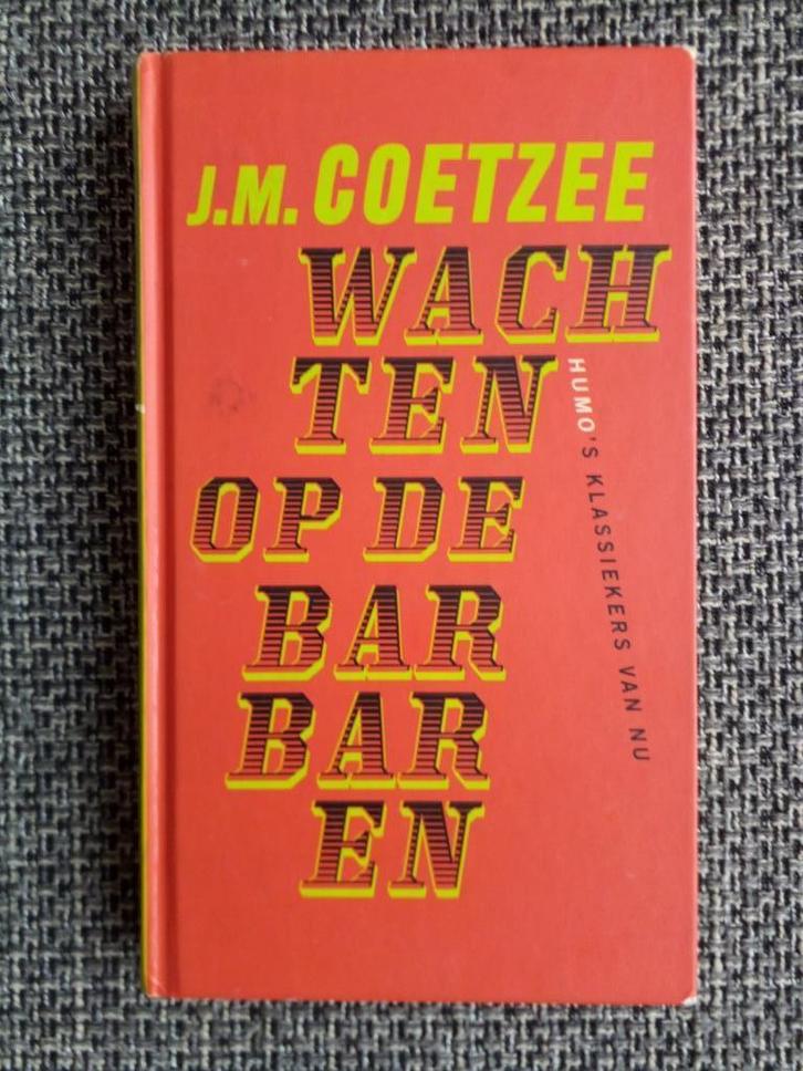 Wachten op de barbaren - J.M. Coetzee, Boeken, Literatuur, Gelezen, Wereld overig, Ophalen of Verzenden