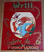 Wrill la Captive de Frok-Manoir Chagor Gordinne Fromenteau, Livres, Comme neuf, Une BD, Enlèvement ou Envoi, Fromenteau