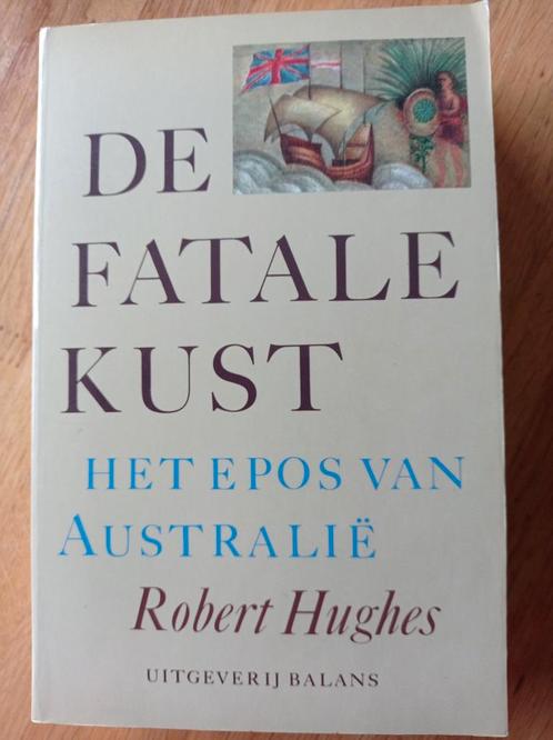 'De fatale kust' door Robert Hughes, Livres, Littérature, Neuf, Enlèvement ou Envoi