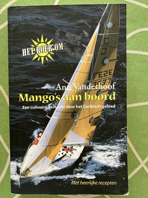 Mango's aan boord - Ann Vanderhoof, Boeken, Reisverhalen, Zo goed als nieuw, Ophalen of Verzenden
