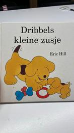 Dribbels kleine zusje is ziek, Boeken, Ophalen of Verzenden, Gelezen, Eric Hill