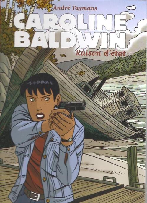 Caroline Baldwin - Raison d'état (HC 1ste druk), Boeken, Stripverhalen, Zo goed als nieuw, Eén stripboek, Ophalen of Verzenden