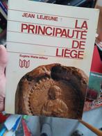 La principauté de Liège - Jean Lejeune, Livres, Utilisé, Enlèvement ou Envoi
