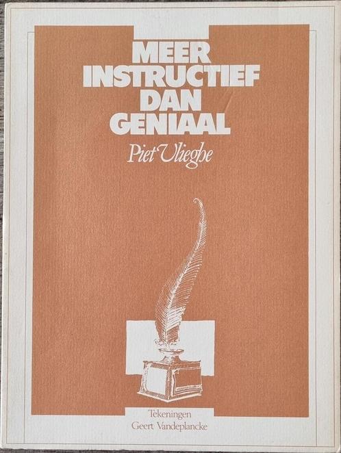 Meer instructief dan geniaal - Piet Vlieghe - 1987, Boeken, Literatuur, Gelezen, België, Ophalen of Verzenden