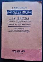 Les Epices. Plantes condimentaires de la France et Colonies, Antiquités & Art, Antiquités | Livres & Manuscrits, Enlèvement ou Envoi