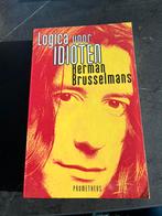 Herman Brusselmans - Logica voor idioten, Boeken, Ophalen, Herman Brusselmans