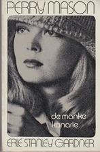 Perry Mason De manke kanarie., Ophalen of Verzenden, Gelezen, Erle Stanley Gardner