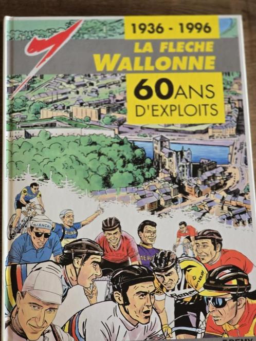 La Flèche Wallonne 60 jaar prestaties, Boeken, Stripverhalen, Zo goed als nieuw, Ophalen of Verzenden