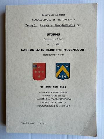 Généalogie Storms & Carron de la Carriere Moyencourt, Enlèvement ou Envoi, Comme neuf