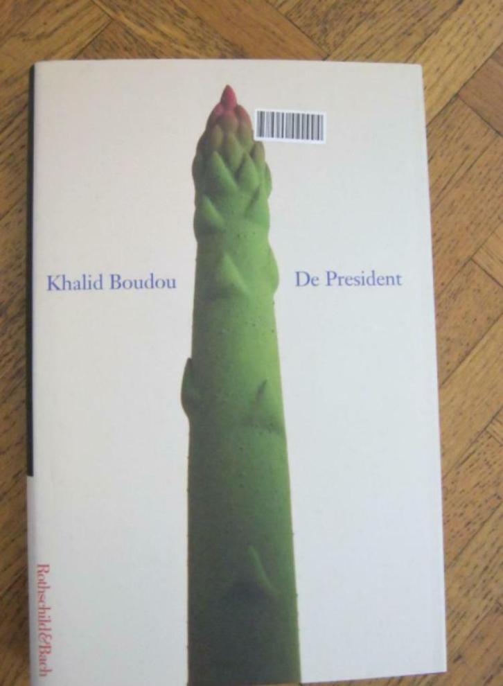 Khalid Boudou: De president, Boeken, Romans, Gelezen, Ophalen of Verzenden